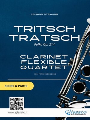 cover image of Tritsch Tratsch--Clarinet flexible Quartet score & parts